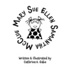 Mary Sue Ellen Samantha McClue - Hardcover