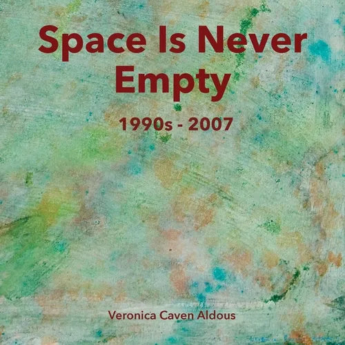 Space Is Never Empty 1990s - 2007 - Paperback