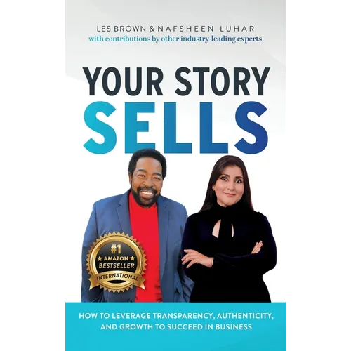Your Story Sells: The Pain was the Path All Along - Hardcover