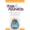 Yoga & Ayurveda: Self-Healing and Self-Realization - Paperback