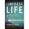 The Limitless Life: You Are More Than Your Past When God Holds Your Future - Paperback