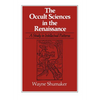 The Occult Sciences in the Renaissance: A Study in Intellectual Patterns - Paperback