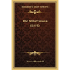 The Atharvaveda (1899) - Paperback