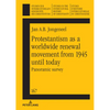 Protestantism as a Worldwide Renewal Movement from 1945 Until Today: Panoramic Survey - Hardcover