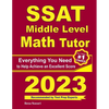 SSAT Middle Level Math Tutor: Everything You Need to Help Achieve an Excellent Score - Paperback