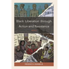 Black Liberation Through Action and Resistance: Move - Paperback