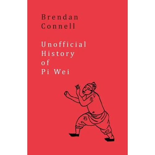 Unofficial History of Pi Wei - Paperback