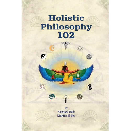 Holistic Philosophy 102 - Paperback