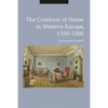 The Comforts of Home in Western Europe, 1700-1900 - Paperback