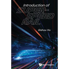 Introduction of Super-Speed Rail - Hardcover