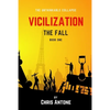 Vicilization: The Fall - Paperback