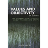 Values and Objectivity in Science: The Current Controversy about Transgenic Crops - Paperback