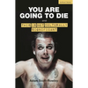 You Are Going to Die and This Is Not Culturally Significant - Paperback
