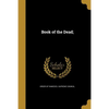 Book of the Dead; - Paperback