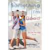 Something I'm Good At - Paperback
