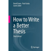 How to Write a Better Thesis - Paperback