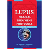 Lupus: Natural Treatment Protocols for Complete Recovery - Paperback