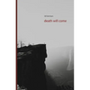 death will come - Paperback