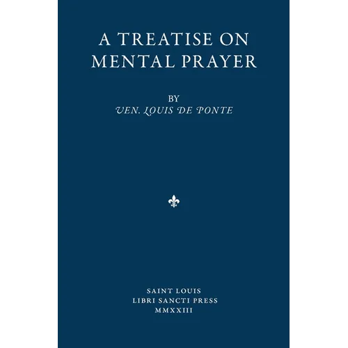 A Treatise on Mental Prayer - Paperback