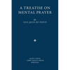 A Treatise on Mental Prayer - Paperback