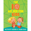 The IQ Helper for Kids: Activity Book 4 Year Old - Paperback