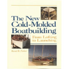 The New Cold-Molded Boatbuilding: From Lofting to Launching - Paperback
