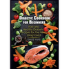 Diabetic Cookbook For Beginners: Fast And Healthy Diabetic Recipes For The Newly Diagnosed - Paperback