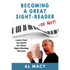 Becoming a Great Sight-Reader -- or Not!: Learn from my Quest for Piano Sight-Reading Nirvana - Paperback