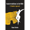 Countertraditions in the Bible: A Feminist Approach - Paperback