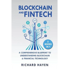 Blockchain & FinTech: A Comprehensive Blueprint to Understanding Blockchain & Financial Technology. 2 Books in 1. - Paperback