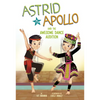 Astrid and Apollo and the Awesome Dance Audition - Paperback