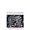 Intimate Relationships: Why They Do and Do Not Work - Paperback