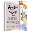 Positive Vibes with Cute Animals Coloring Book: A motivational coloring book with inspiring quotes and self affirmations for kids - Paperback