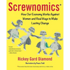 Screwnomics: How Our Economy Works Against Women and Real Ways to Make Lasting Change - Paperback