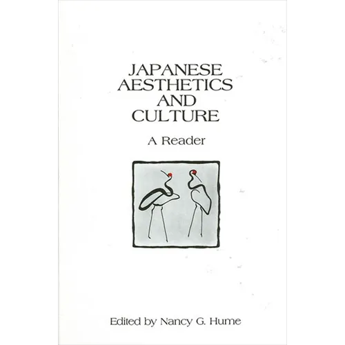 Japanese Aesthetics and Culture: A Reader - Paperback