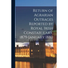 Return of Agrarian Outrages Reported by Royal Irish Constabulary, 1879-January 1880 - Paperback