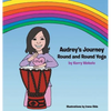 Audrey's Journey: Round and Round Yoga - Hardcover
