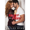 Trust the Push - Paperback