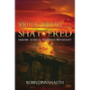 Spiritual Warfare that Shattered Demonic Alters & Household Witchcraft - Paperback