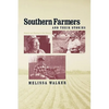 Southern Farmers and Their Stories: Memory and Meaning in Oral History - Paperback