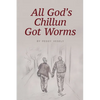 All God's Chillun Got Worms - Paperback