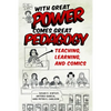 With Great Power Comes Great Pedagogy: Teaching, Learning, and Comics - Hardcover