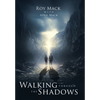 Walking through the Shadows - Hardcover