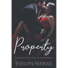 Property: A Dark Arranged Marriage Mafia Romance - Paperback