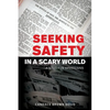 Seeking Safety in a Scary World: A Study in Ephesians - Paperback