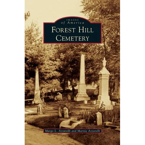 Forest Hill Cemetery - Hardcover