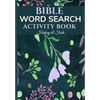 Bible Word Search Activity Book - History & Facts: Bible Puzzles, Quotes, Brain Games, Bible Facts And Quizzes - Paperback