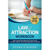 Law of Attraction Workbook: How to Raise Your Vibration in 5 Days or Less to Start Manifesting Your Dream Reality - Paperback