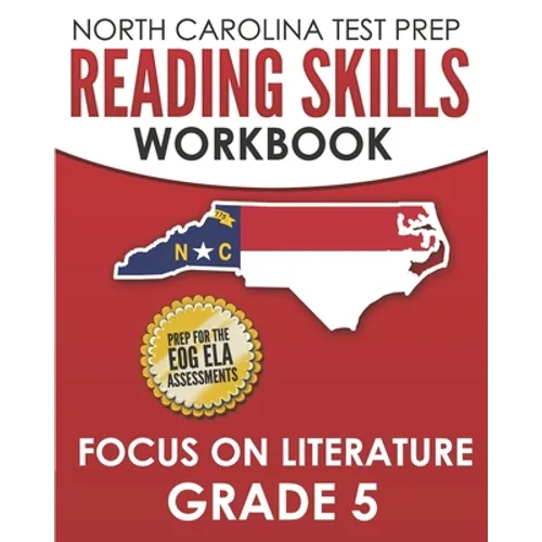 NORTH CAROLINA TEST PREP Reading Skills Workbook Focus on Literature Grade 5: Preparation for the End-of-Grade ELA/Reading Assessments - Paperback