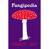 Fungipedia: A Brief Compendium of Mushroom Lore - Hardcover